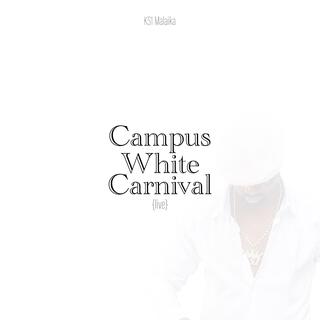 Campus White Carnival