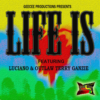 Life is (feat. Terry Ganzie)