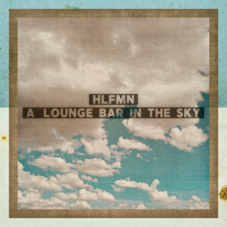 A Lounge Bar in the Sky | Boomplay Music