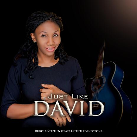 Be Like David (feat. Esther Livingstone) | Boomplay Music