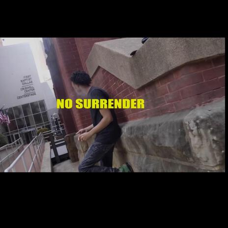 No Surrender | Boomplay Music