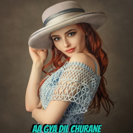 AA Gya Dil Churane | Boomplay Music