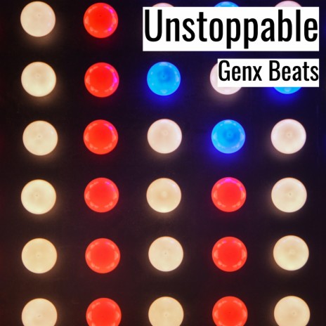 Unstoppable | Boomplay Music