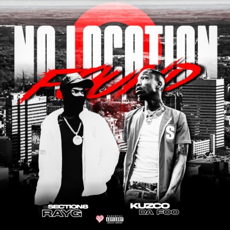 No Location Found ft. Kuzco Da Foo | Boomplay Music