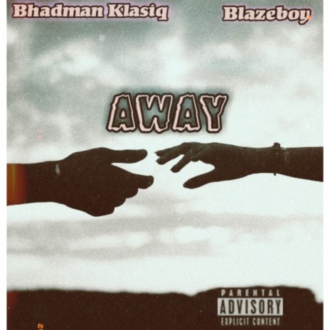 Away ft. Blazeboy | Boomplay Music