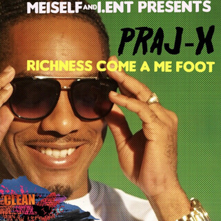 Richness Come A Me Foot - Single