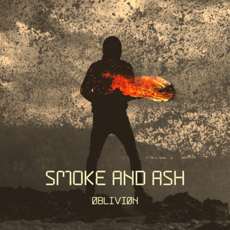 Smoke and Ash | Boomplay Music