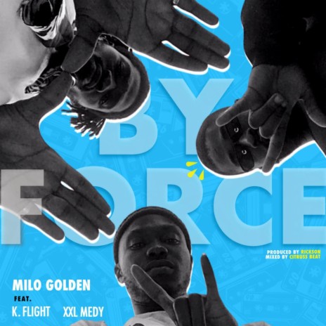 Byforce ft. XXL Medy & K. Flight | Boomplay Music
