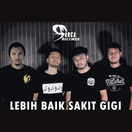 Lebih Baik Sakit Gigi | Boomplay Music