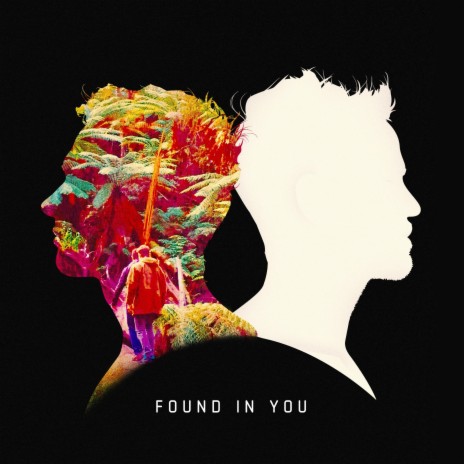 Found in You | Boomplay Music