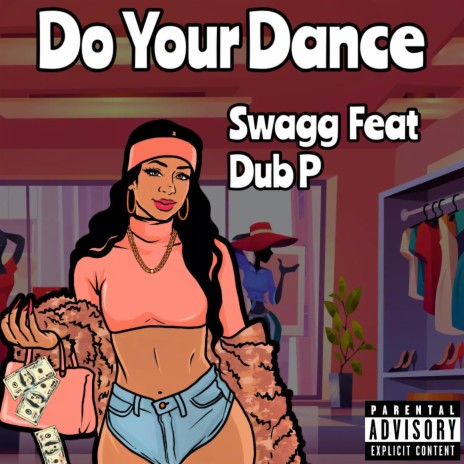 Do Your Dance ft. Dub P | Boomplay Music