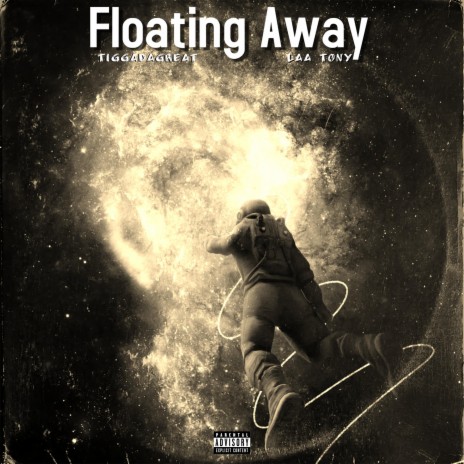 Floating Away ft. LaaTony Loyalty Over Everything