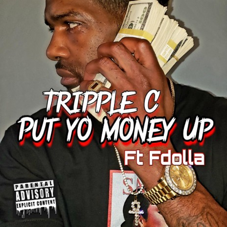 Put Yo Money Up (feat. Fdolla) | Boomplay Music