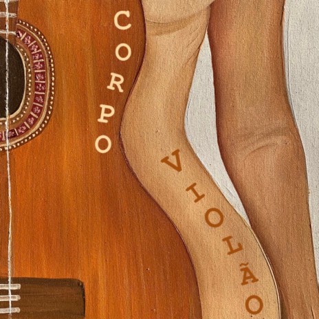 Corpo Violão | Boomplay Music