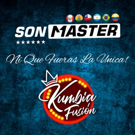 Ni Que Fueras La Única ft. kumbia Fusion