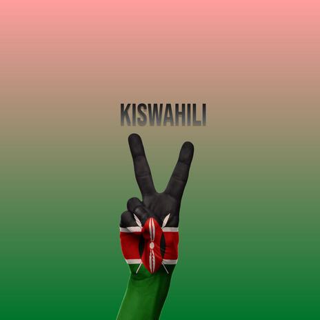 Kiswahili ft. Idd Aziz | Boomplay Music