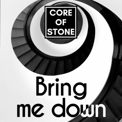 Bring me down | Boomplay Music