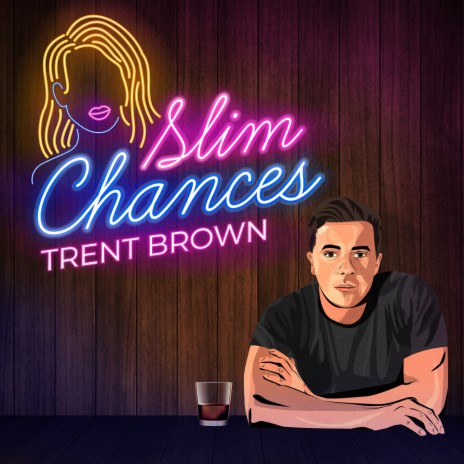 Slim Chances | Boomplay Music