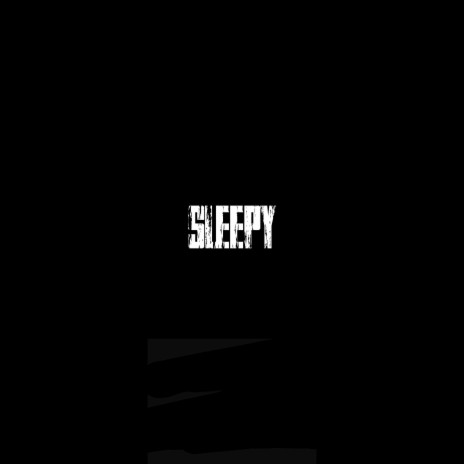 Sleepy | Boomplay Music