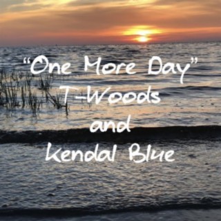 One More Day (feat. Kendal Blue)