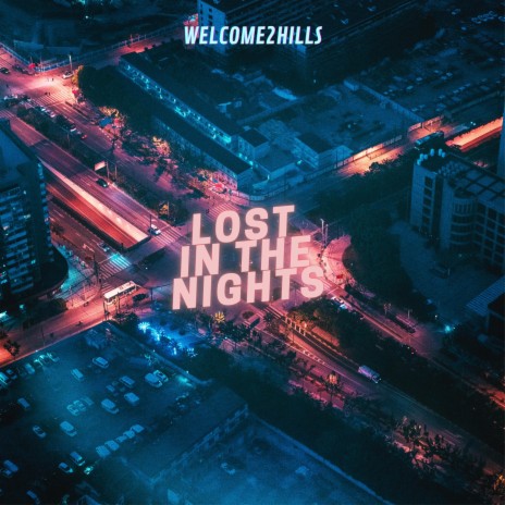 Lost In The Nights | Boomplay Music