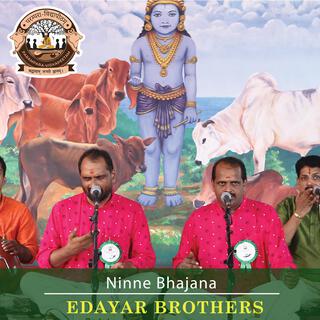 Ninne Bhajana (feat. Edayar Brothers) lyrics | Boomplay Music