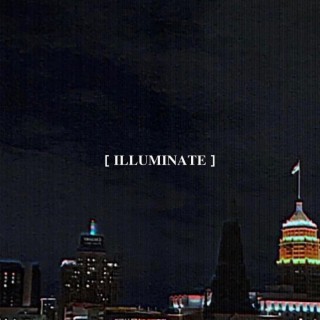 ILLUMINATE