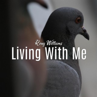 Living with me