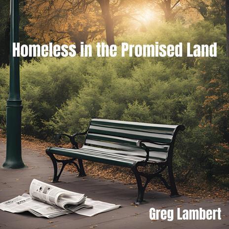 Homeless in the Promised Land | Boomplay Music