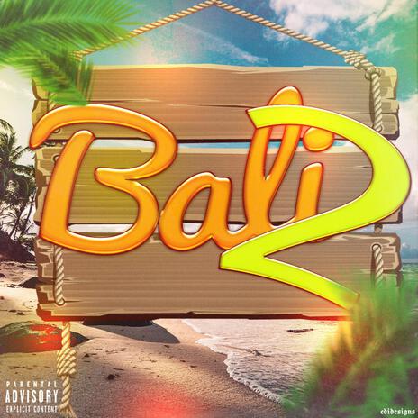 Bali 2 | Boomplay Music