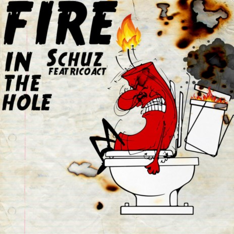 Fire in the Hole (feat. Rico Act) | Boomplay Music