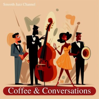 Coffee & Conversations: Jazz Background for Cozy Cafes