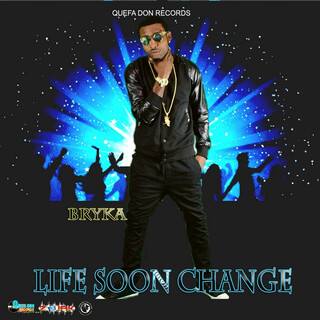 Life Soon Change - Single