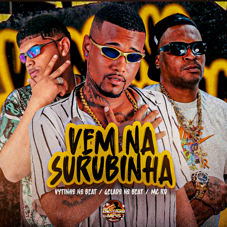 Vem na Surubinha ft. Vytinho no Beat & mc rd | Boomplay Music