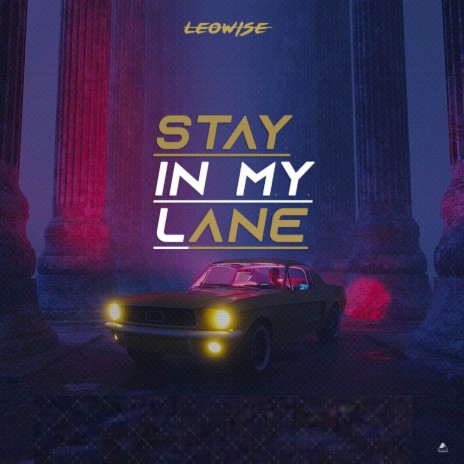 Stay In My Lane | Boomplay Music