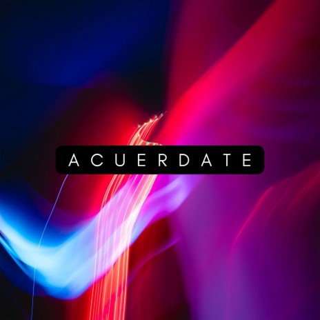 Acuerdate | Boomplay Music