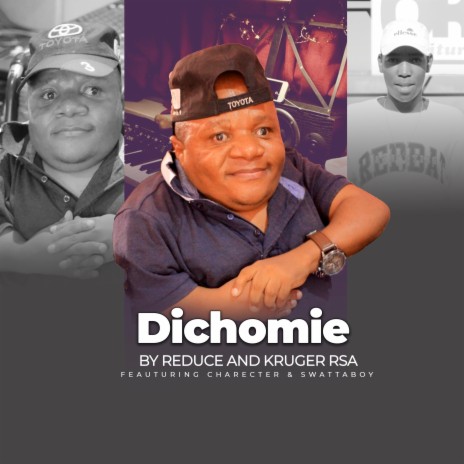 Dichomie ft. Kruger RSA, Charecter & Swatta Boy | Boomplay Music