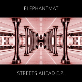 Streets Ahead E.P.