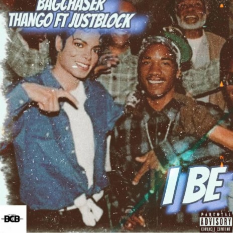 I Be ft. Justblock | Boomplay Music