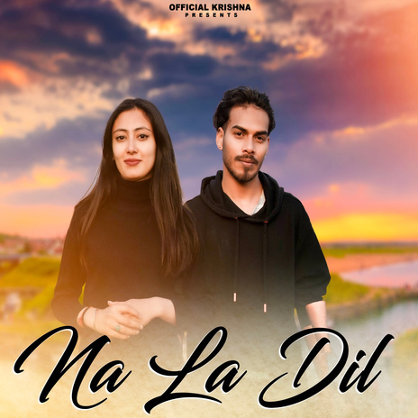 Na La Dil ft. Arshiya Verma | Boomplay Music