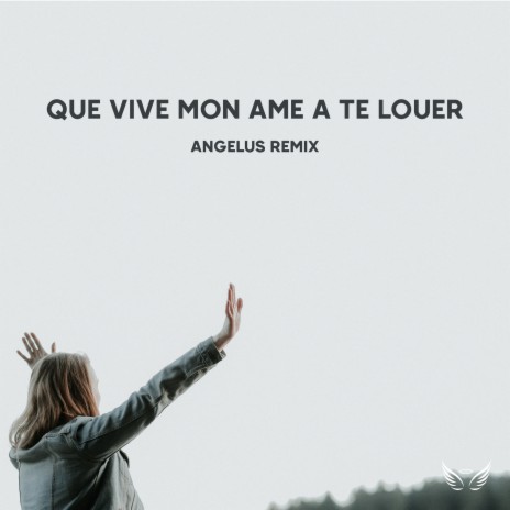 Que vive mon âme à te louer (Remix) | Boomplay Music