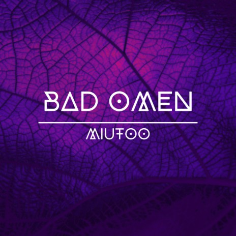 Bad Omen | Boomplay Music