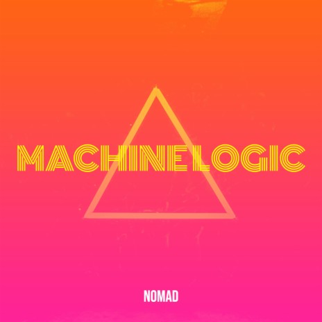 Machine Logic | Boomplay Music