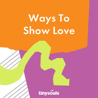 Ways to Show Love