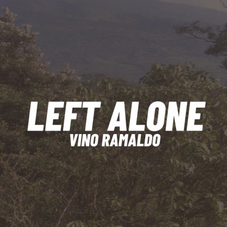 Left Alone | Boomplay Music