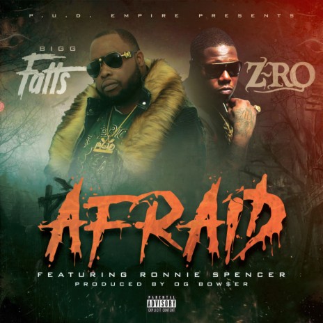 Afraid ft. Z-Ro & Ronnie Spencer | Boomplay Music