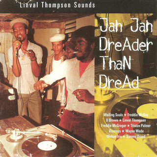 Jah Jah Dreader Than Dread