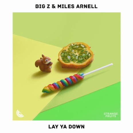 Lay Ya Down ft. Miles Arnell | Boomplay Music