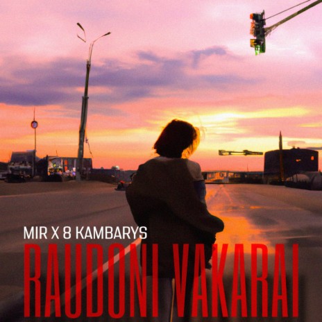 Raudoni Vakarai ft. 8 Kambarys | Boomplay Music