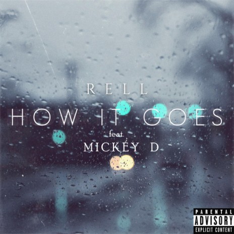 How It Goes (feat. Mickey D) | Boomplay Music